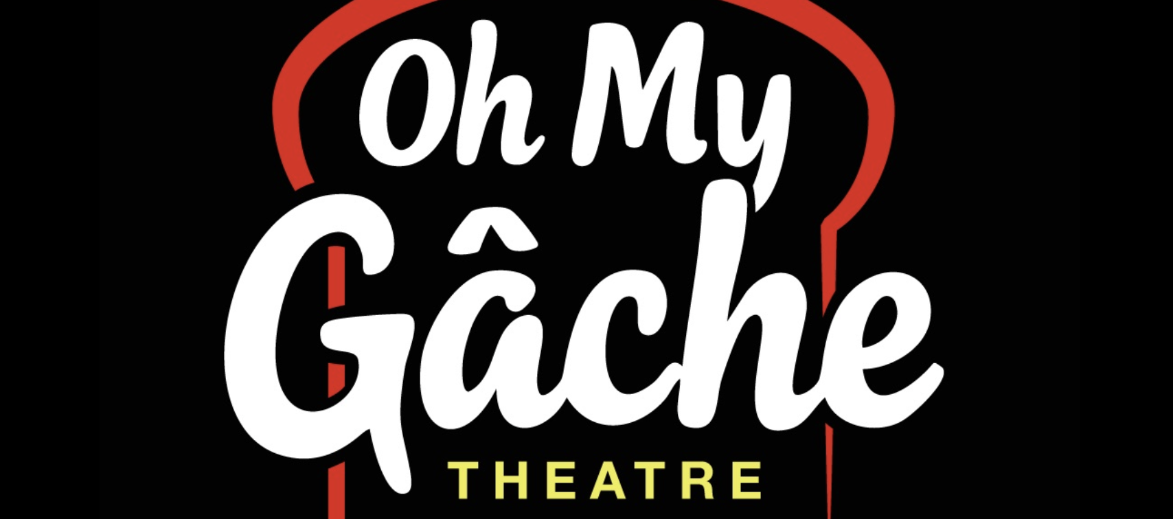 Oh My Gâche Theatre